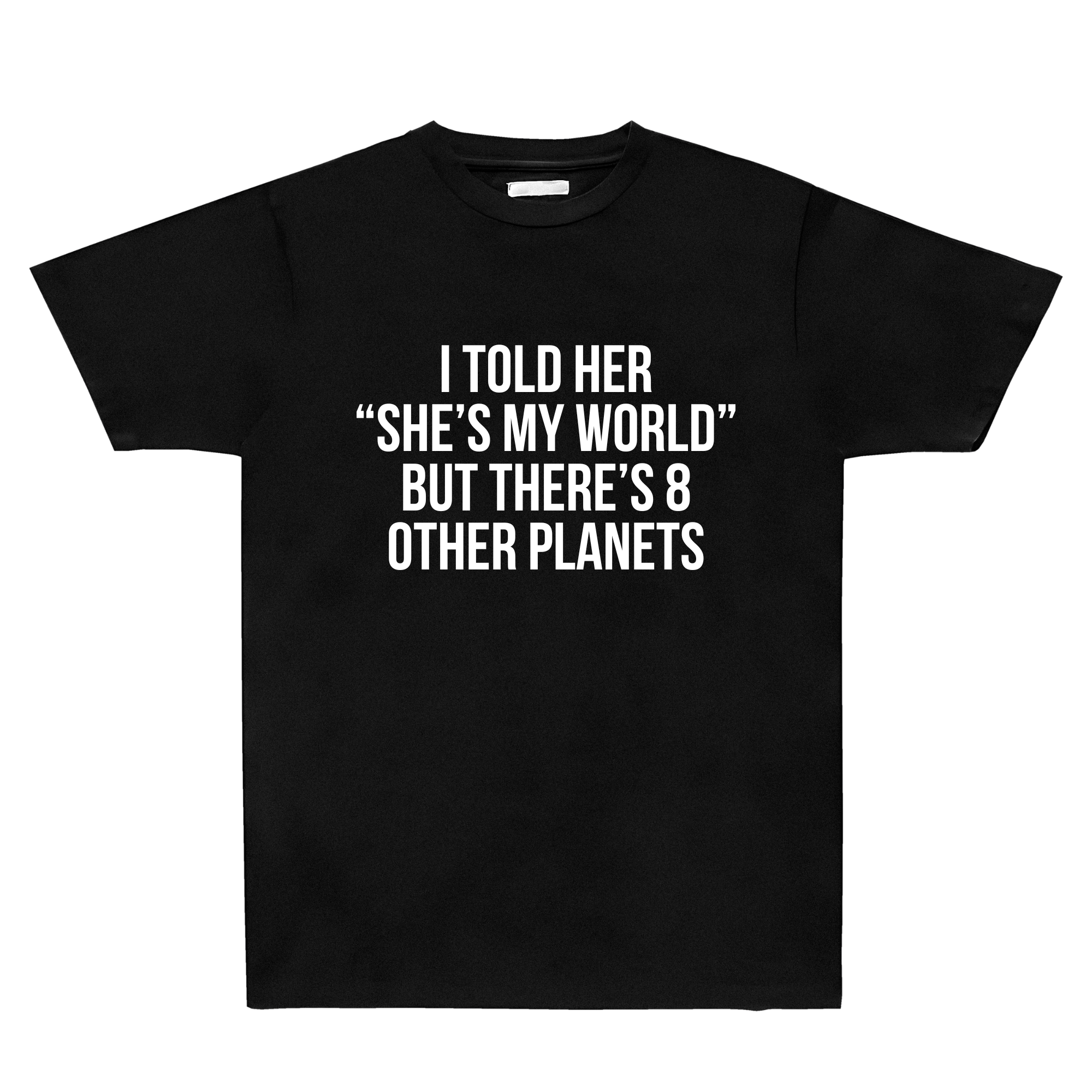 She's My World Tee