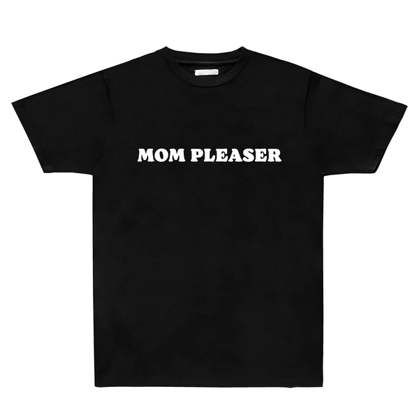 Mom Pleaser Tee