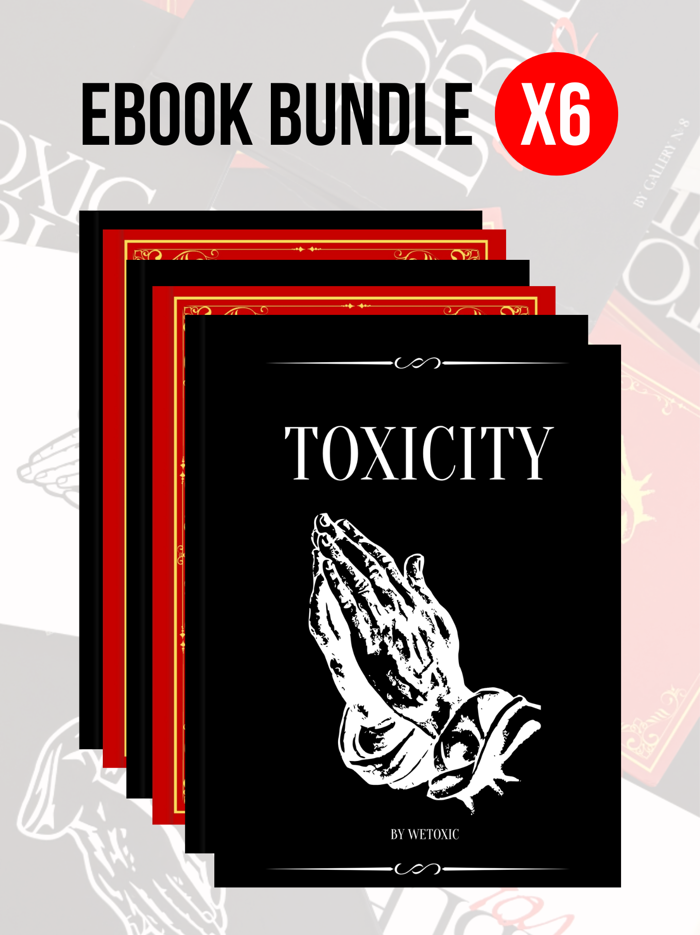 TOXIC BUNDLE: 6 E-BOOKS